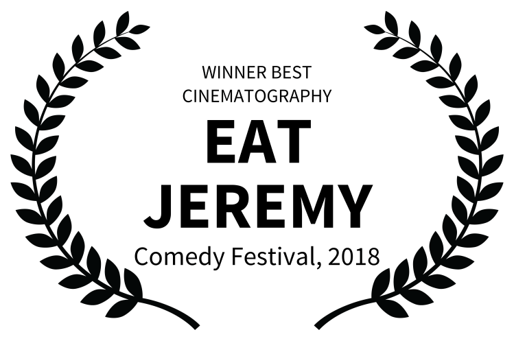 WINNERBESTCINEMATOGRAPHY-EATJEREMY-ComedyFestival2018